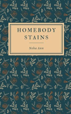 Homebody Stains - Ann, Neha