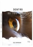 DENTRO DO TEU OLHAR (eBook, ePUB) DENTRO DO TEU OLHAR (eBook, ePUB)