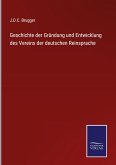 Geschichte der Gründung und Entwicklung des Vereins der deutschen Reinsprache