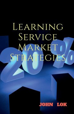 Learning Service Market Strategies - Lok, John