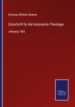 Zeitschrift für die historische Theologie - Riedner, Christian Wilhelm