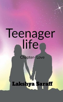 teenager life chapter- love - Saraff, Lakshya