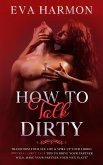 How to Talk Dirty (eBook, ePUB)