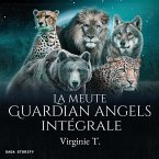 La Meute Guardian Angels : Intégrale (MP3-Download)