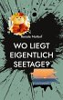Wo liegt eigentlich Seetage? (eBook,... - Bild 1