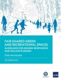 Fair Shared Green and Recreational Spaces-Guidelines for Gender-Responsive and Inclusive Design (eBook, ePUB)
