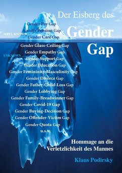 Der Eisberg des Gender Gap. Hommage an die Verletzlichkeit des Mannes (eBook, ePUB)