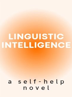 Linguistic intelligence, a self-help novel (eBook, ePUB) - Pa, Marcello