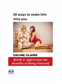 50 Ways To Make Him Miss You (eBook, ePUB)