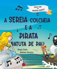 A Sereia Colcheia e a Pirata Batuta de Pau (fixed-layout eBook, ePUB) - Costa, Sérgio; Parreira, António
