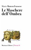 Le Maschere dell'Ombra (eBook, PDF)