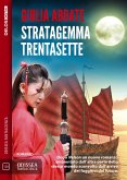 Stratagemma Trentasette (eBook, ePUB)