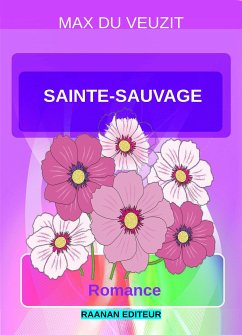 Sainte-Sauvage (eBook, ePUB) - du Veuzit, Max