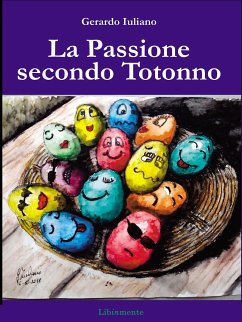 La passione secondo Totonno (eBook, ePUB) - Iuliano, Gerardo