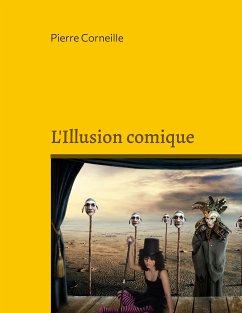 L'Illusion comique (eBook, ePUB) - Corneille, Pierre