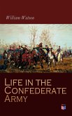 Life in the Confederate Army (eBook, ePUB)