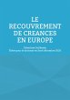 Le recouvrement de créances en Europe... - Bild 1