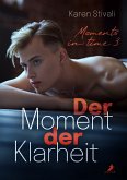 Der Moment der Klarheit (eBook, ePUB)