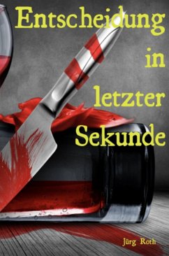 Entscheidung in letzter Sekunde (eBook, ePUB) - Roth, Jürg