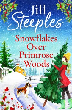 Snowflakes Over Primrose Woods (eBook, ePUB) - Steeples, Jill
