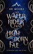 The Water Rider and the High Born Fae... - Bild 1