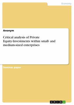 Critical analysis of Private Equity-Investments within small- and medium-sized enterprises (eBook, PDF)