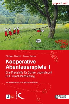Kooperative Abenteuerspiele 1 (eBook, PDF) - Gilsdorf, Rüdiger; Kistner, Günter