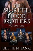 Moretti Blood Brothers: Volume One - Books 1-4 (The Moretti Blood Brothers, #0) (eBook, ePUB)