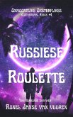 Russiese Roulette (Onmoontlike Onsterflikes, #4) (eBook, ePUB)