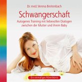 Schwangerschaft-Autogenes Training mit liebevollen Dialogen zwischen der Mutter und ihrem Baby (MP3-Download)