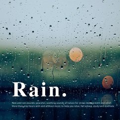 Rain and rain sounds: peaceful, soothing sounds of nature for stress management and relief (MP3-Download) - Institute for Stress Reduction