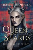 The Queen of Shards (The Chronicles of Lilith, #1) (eBook, ePUB)