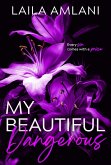 My Beautiful Dangerous (eBook, ePUB) My Beautiful Dangerous (eBook, ePUB)