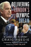 Delivering London's Olympic Dream