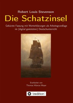 Robert Louis Stevenson: Die Schatzinsel - Meyer, Thomas Hilarius