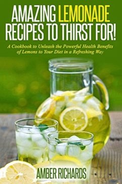Cover Amazing Lemonade Recipes To Thirst For!