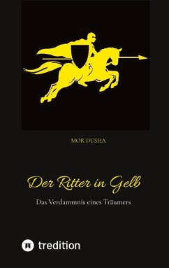 Der Ritter in Gelb - Dusha, Mor