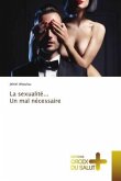 La sexualité... Un mal nécessaire