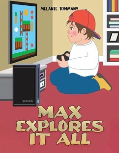 Max Explores It All - Tommany, Melanie