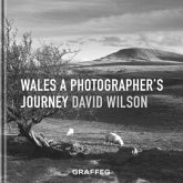 Wales: A Photographer's Journey Wales: A Photographer's Journey