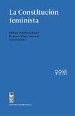La Constitución Feminista (eBook, ePUB) La Constitución Feminista (eBook, ePUB)