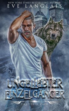 Ungeliebter Einzelgänger (Das Feral Pack, #4) (eBook, ePUB) Cover Ungeliebter Einzelgänger (Das Feral Pack, #4) (eBook, ePUB)