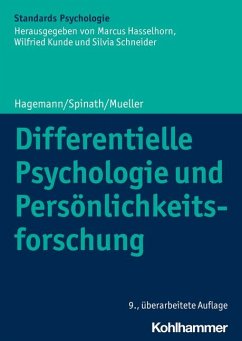 Differentielle Psychologie und Persönlichkeitsforschung - Hagemann, Dirk;Spinath, Frank M.;Mueller, Erik M.