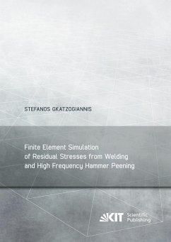 Finite Element Simulation of Residual Stresses from Welding and High Frequency Hammer Peening - Gkatzogiannis, Stefanos