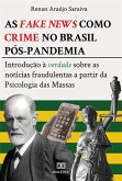 As fake news como crime no Brasil pós-pandemia (eBook, ePUB)