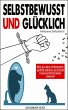 Selbstbewusst und glücklich! (eBook,... - Bild 1