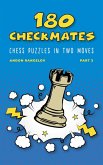 180 Checkmates Chess Puzzles in Two Moves, Part 2 (The Right Way to Learn Chess With Chess Lessons and Chess Exercises) (eBook, ePUB)