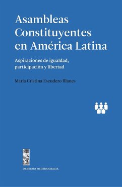 Asambleas Constituyentes en América Latina (eBook, ePUB) - Escudero Illanes, María Cristina