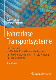 Fahrerlose Transportsysteme - Ullrich, Günter;Albrecht, Thomas