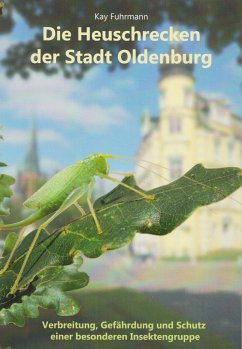 Die Heuschrecken der Stadt Oldenburg - Fuhrmann, Kay